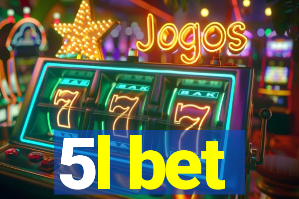 5l bet